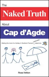 The Naked Truth About Cap d'Agde, Ross Velton
